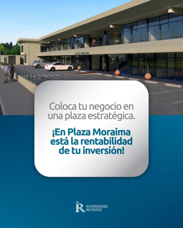 Si buscas el lugar ideal para tu negocio, aquí lo tienes. 🏢✨

Ubicación óptima, excelente proyección, locales modernos y todas las amenidades que necesitas para asegurar el éxito de tu
inversión.

¡Haz crecer tu negocio en Plaza Moraima!

Inversiones Reynoso
¡Soluciones a tus necesidades financieras!

#InversionesReynoso #PlazaMoraima #Inversiones #Prestamos
#SantoDomingoRD